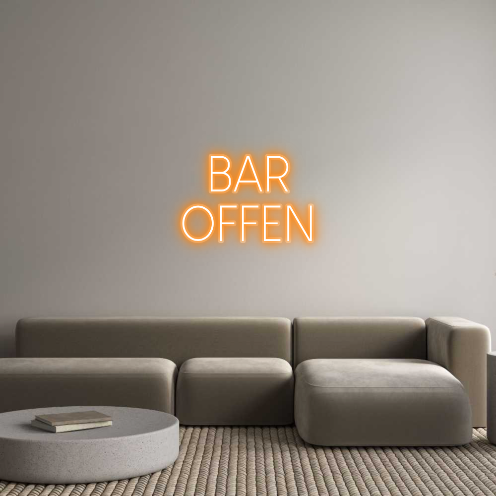 Custom Neon Sign BAR
OFFEN