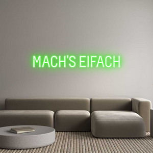 Custom Neon Sign MACH'S EIFACH