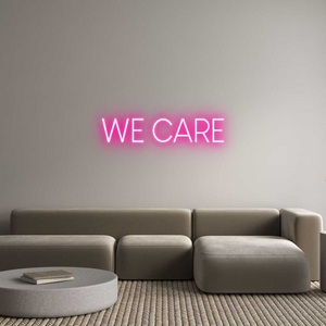 Custom Neon Sign WE CARE