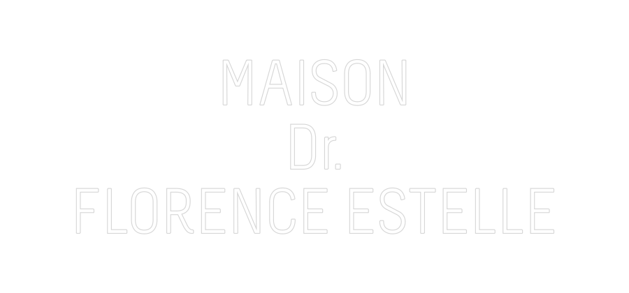 Custom Neon Sign MAISON
Dr.
...