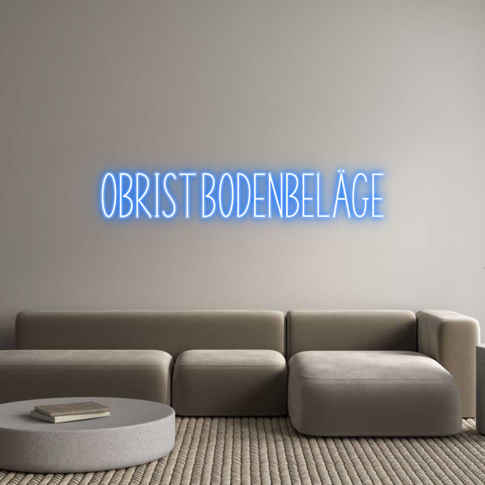 Custom Neon Sign Obrist Bodenb...