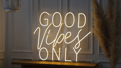 Good Vibes Only