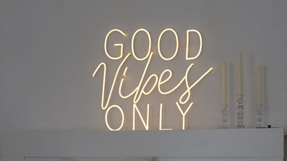 Good Vibes Only