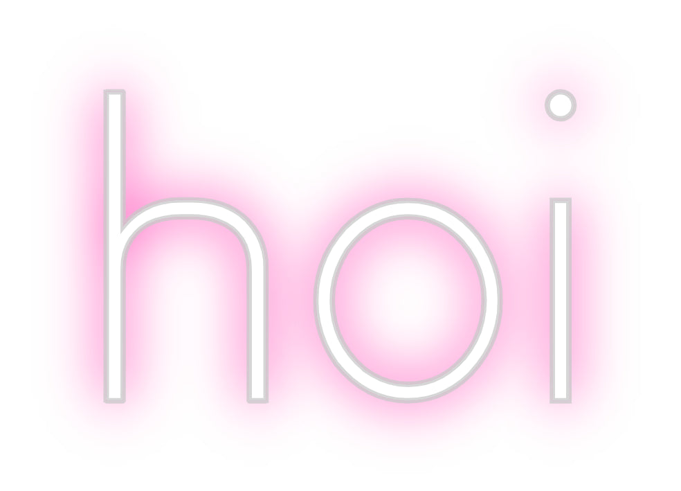 Custom Neon-Sign hoi