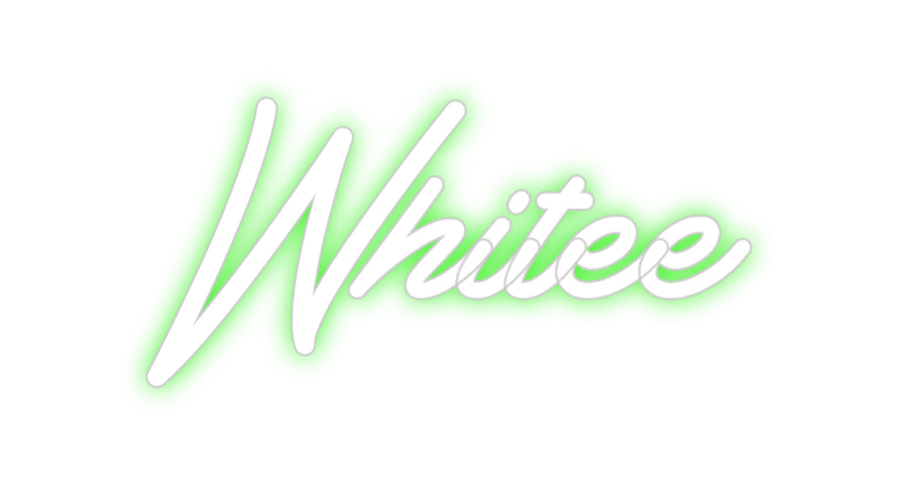 Custom Neon Sign Whitee