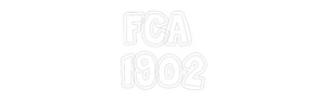 Custom Neon Sign FCA 
1902